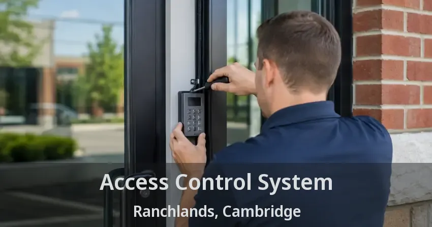 Access Control System Ranchlands, Cambridge - ON