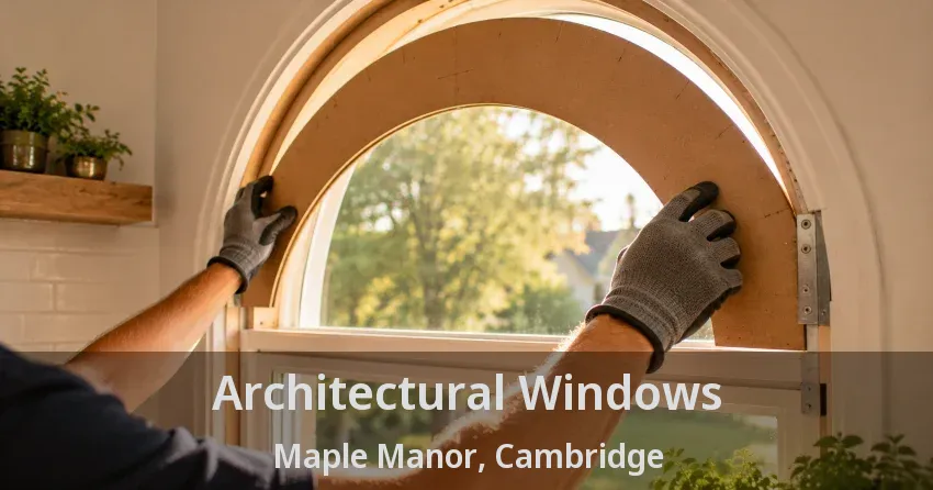 Architectural Windows Maple Manor, Cambridge - ON