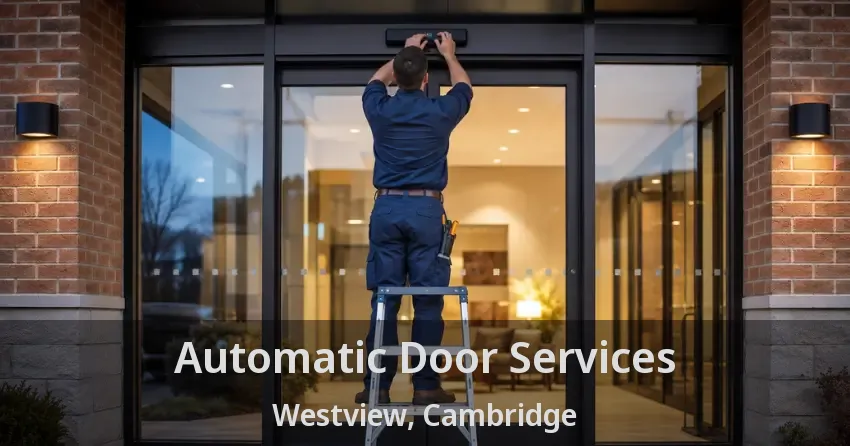 Automatic Door Services Westview, Cambridge - ON