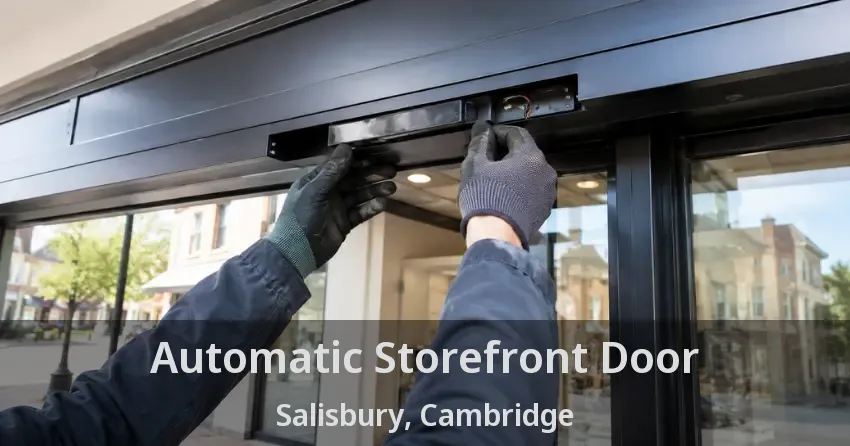Automatic Storefront Door Salisbury, Cambridge - ON