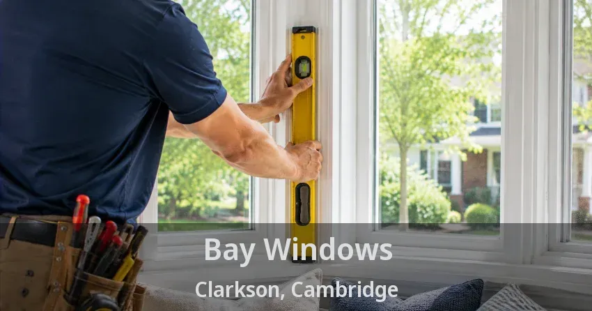 Bay Windows Clarkson, Cambridge - ON