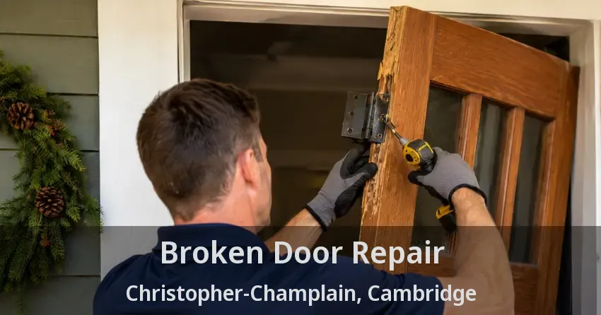 Broken Door Repair Christopher-Champlain, Cambridge - ON