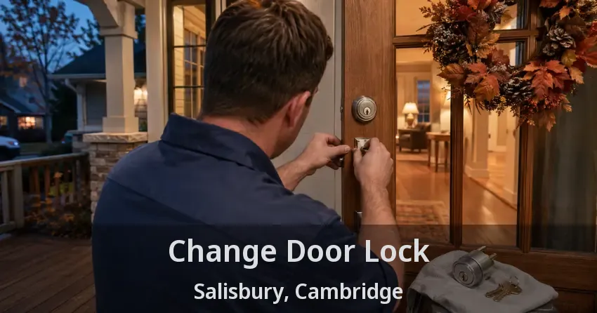 Change Door Lock Salisbury, Cambridge - ON