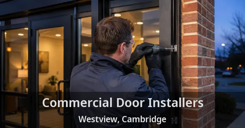 Commercial Door Installers Westview, Cambridge - ON