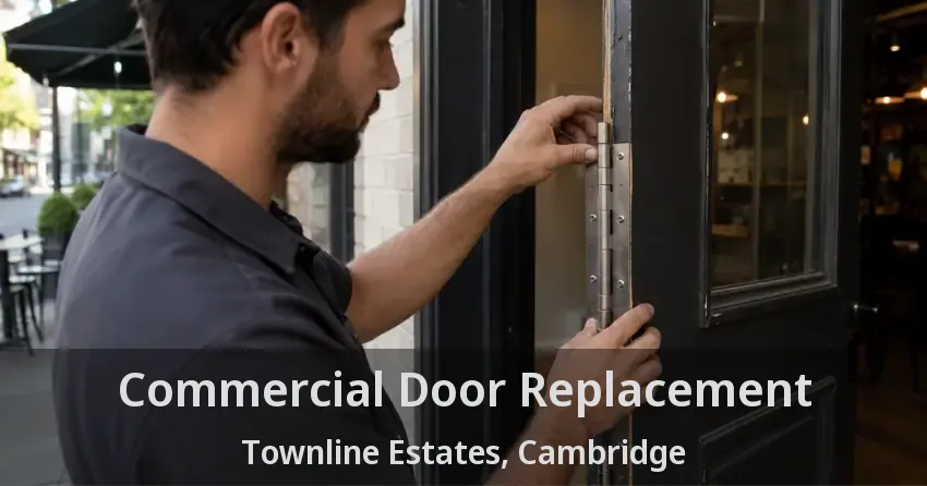 Commercial Door Replacement Townline Estates, Cambridge - ON