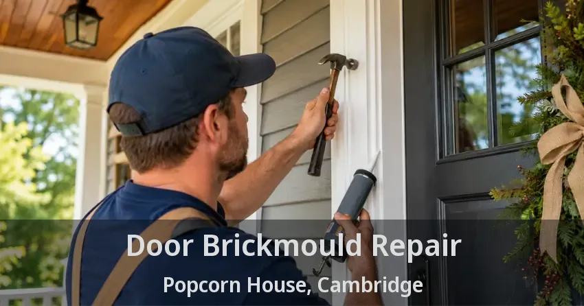 Door Brickmould Repair Popcorn House, Cambridge - ON