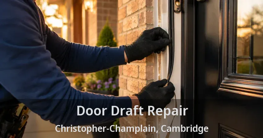Door Draft Repair Christopher-Champlain, Cambridge - ON