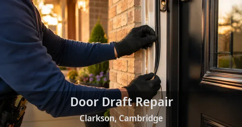Door Draft Repair Clarkson, Cambridge - ON