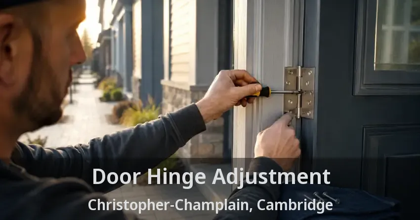Door Hinge Adjustment Christopher-Champlain, Cambridge - ON
