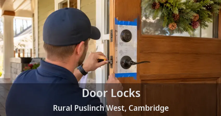 Door Locks Rural Puslinch West, Cambridge - ON