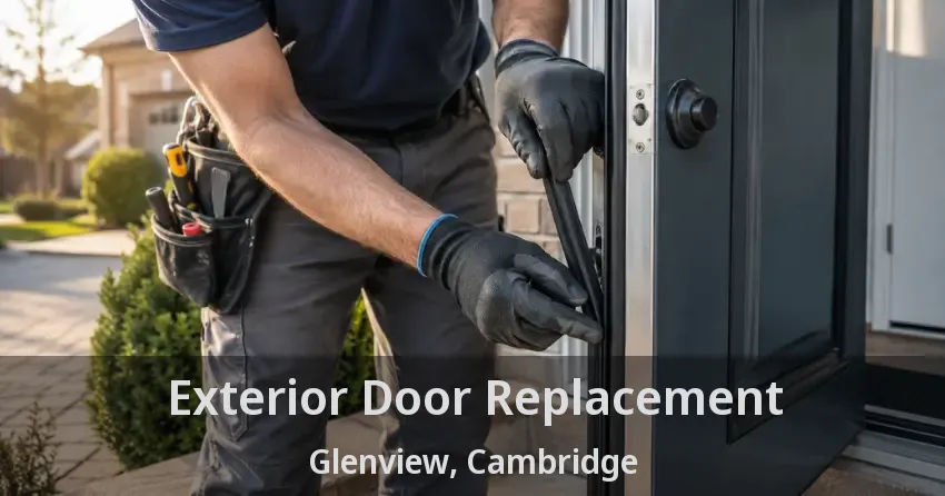 Exterior Door Replacement Glenview, Cambridge - ON