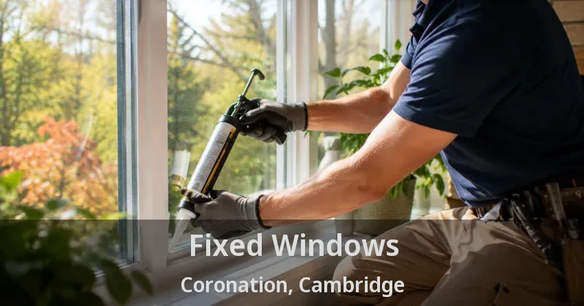 Fixed Windows Coronation, Cambridge - ON