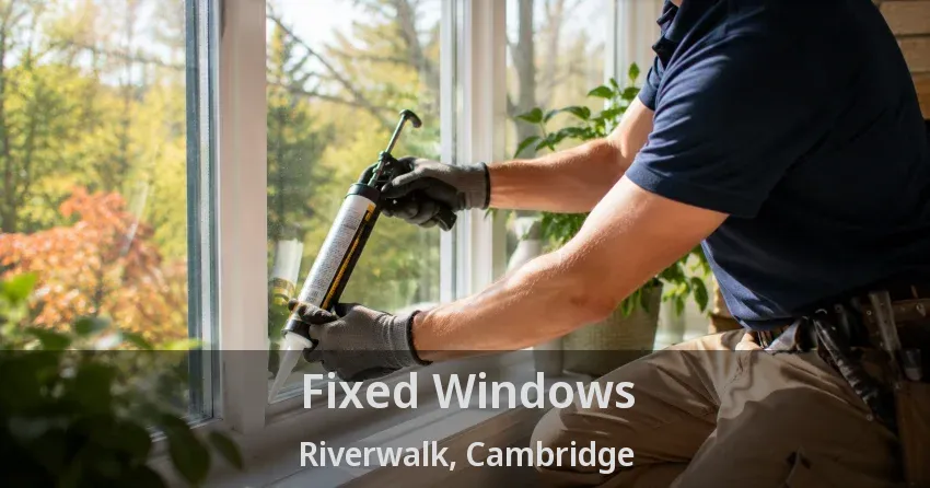 Fixed Windows Riverwalk, Cambridge - ON