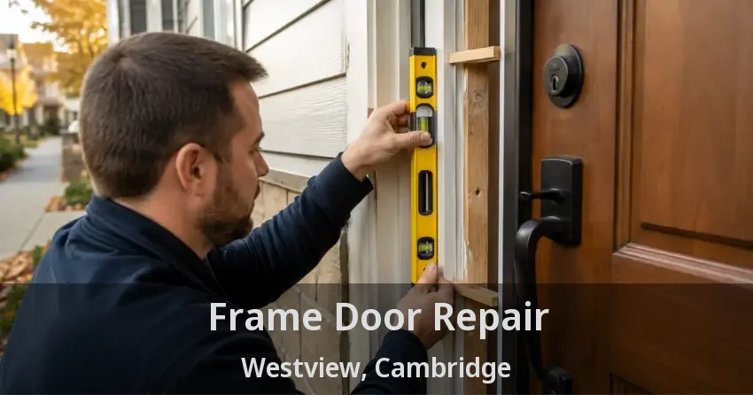 Frame Door Repair Westview, Cambridge - ON