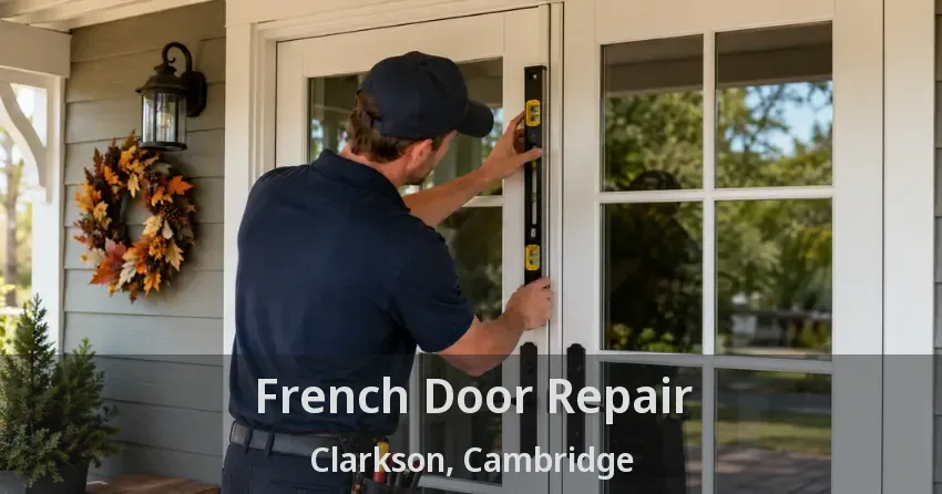 French Door Repair Clarkson, Cambridge - ON