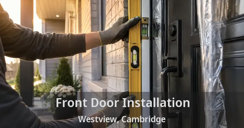 Front Door Installation Westview, Cambridge - ON
