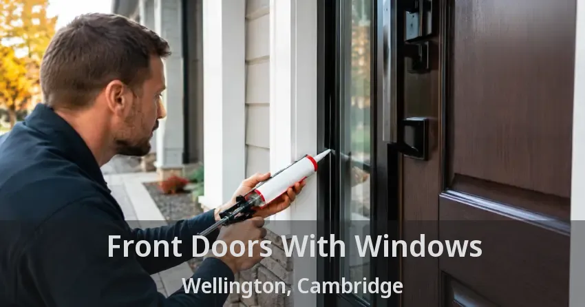 Front Doors With Windows Wellington, Cambridge - ON