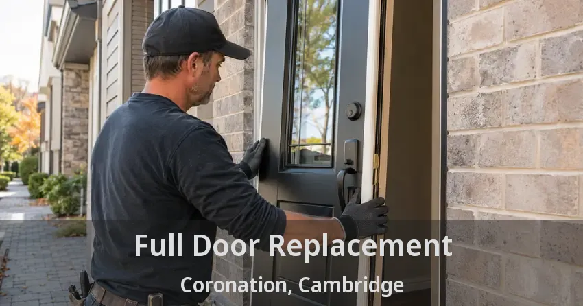 Full Door Replacement Coronation, Cambridge - ON