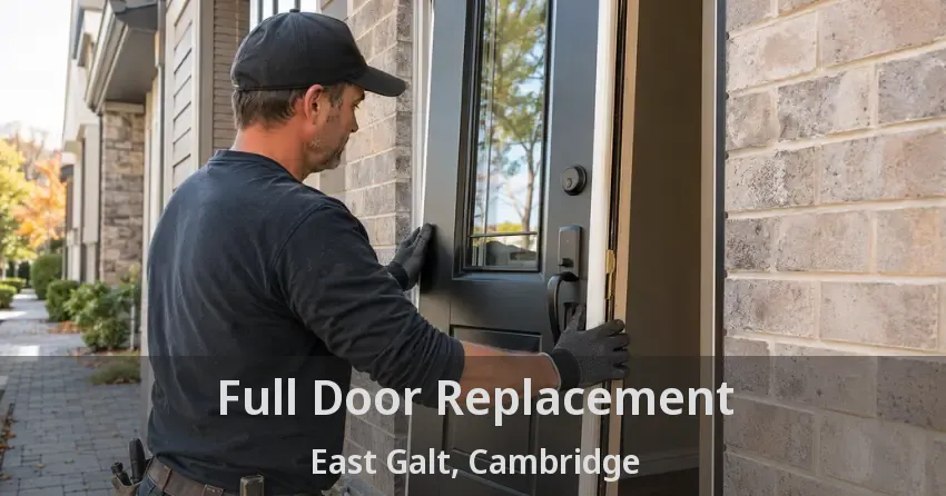 Full Door Replacement East Galt, Cambridge - ON