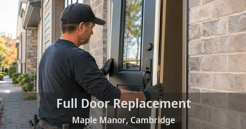 Full Door Replacement Maple Manor, Cambridge - ON
