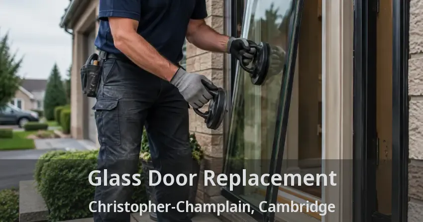 Glass Door Replacement Christopher-Champlain, Cambridge - ON