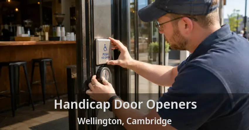 Handicap Door Openers Wellington, Cambridge - ON