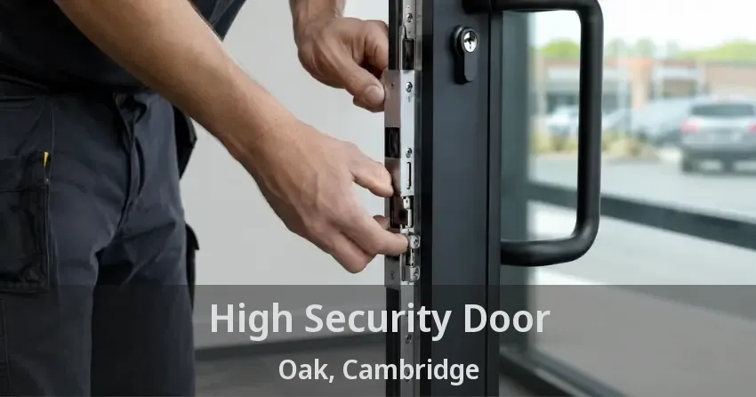 High Security Door Oak, Cambridge - ON