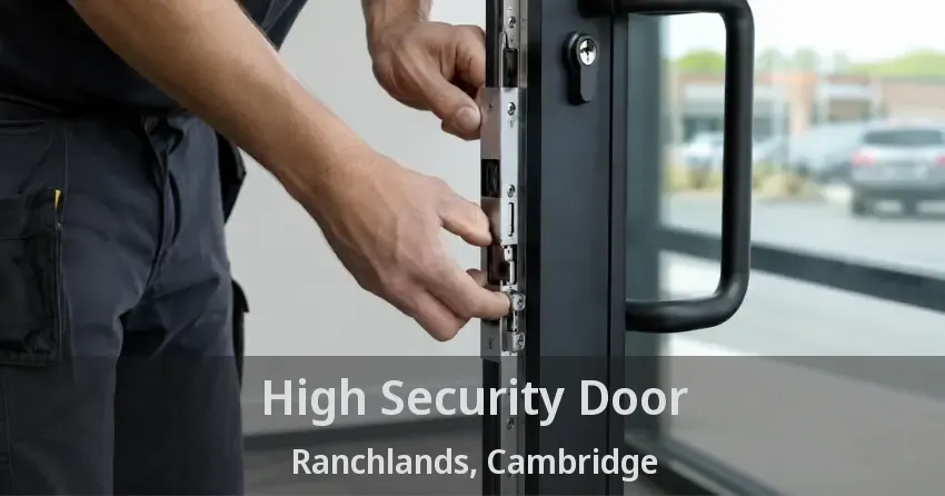 High Security Door Ranchlands, Cambridge - ON
