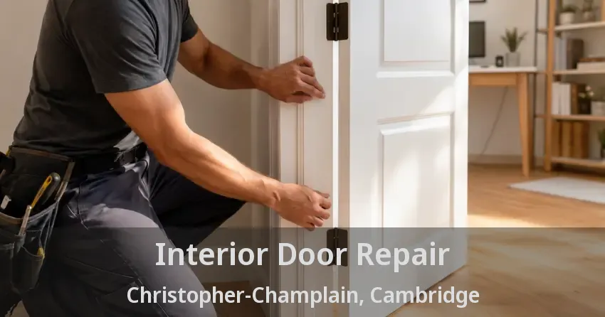 Interior Door Repair Christopher-Champlain, Cambridge - ON