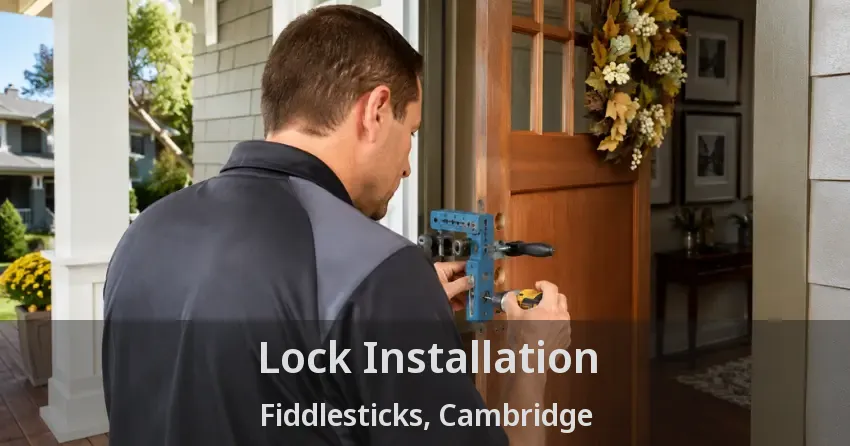 Lock Installation Fiddlesticks, Cambridge - ON