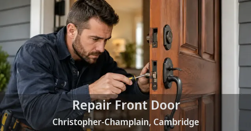 Repair Front Door Christopher-Champlain, Cambridge - ON