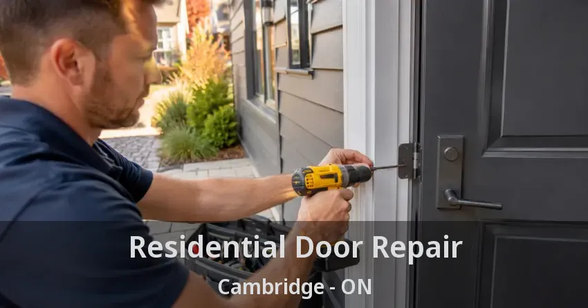 Residential Door Repair Cambridge - ON