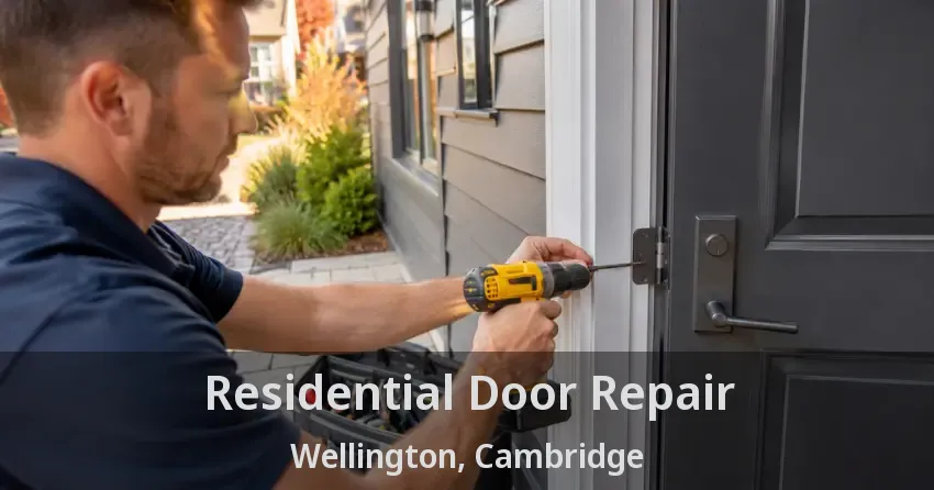 Residential Door Repair Wellington, Cambridge - ON