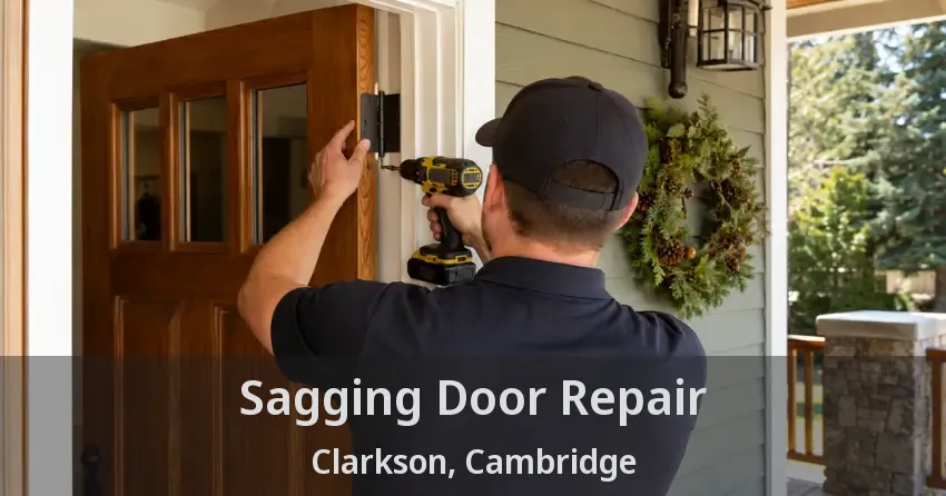 Sagging Door Repair Clarkson, Cambridge - ON