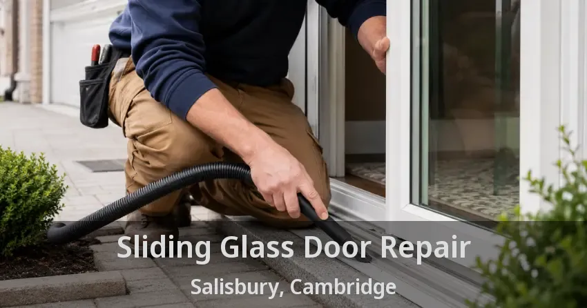 Sliding Glass Door Repair Salisbury, Cambridge - ON