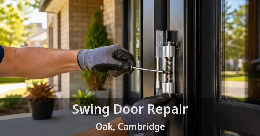 Swing Door Repair Oak, Cambridge - ON