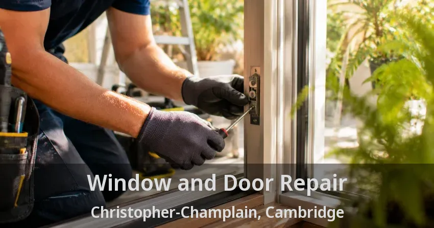 Window and Door Repair Christopher-Champlain, Cambridge - ON