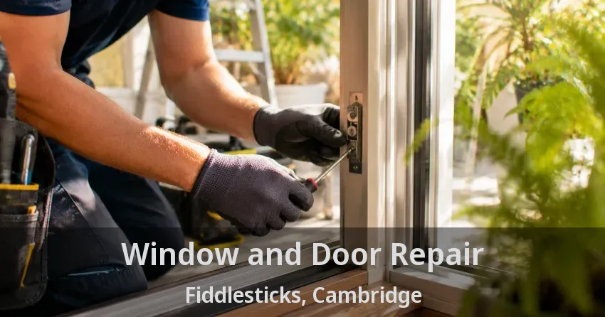 Window and Door Repair Fiddlesticks, Cambridge - ON
