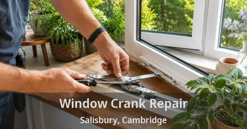Window Crank Repair Salisbury, Cambridge - ON