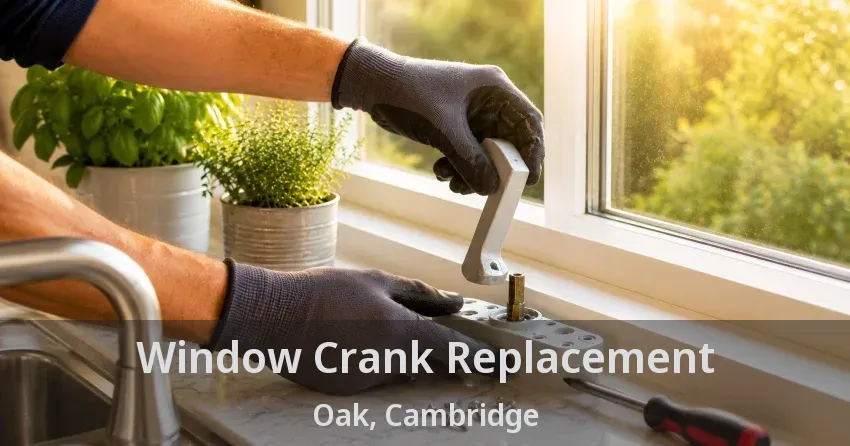 Window Crank Replacement Oak, Cambridge - ON
