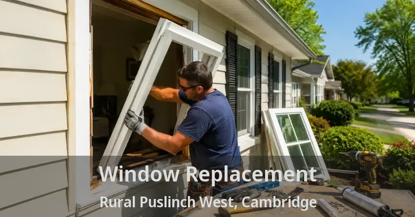Window Replacement Rural Puslinch West, Cambridge - ON