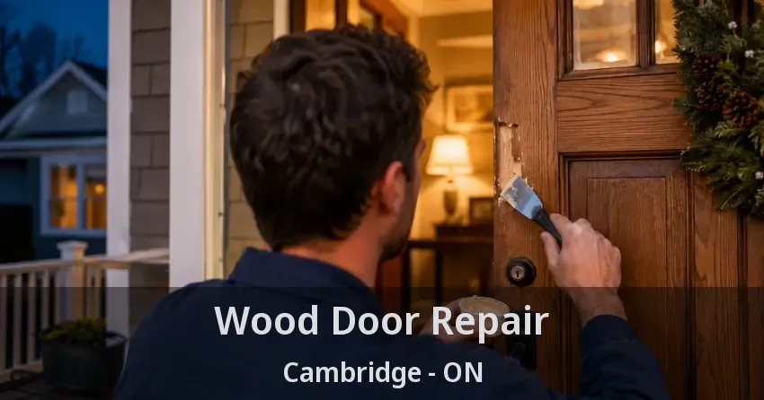 Wood Door Repair Cambridge - ON